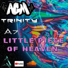 AGM & Trinity - A7 Piece of Heaven remix (Free Download)) link in description