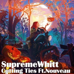 Cutting Ties (ft.Nouveau) (prod.mulak)