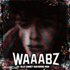 WAAABZ OLD GHOST RECORDS MIX SERIES #7