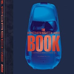 VIEW EPUB 📒 The Porsche Book: The Best Porsche Images by Frank M. Orel by  Frank Ore