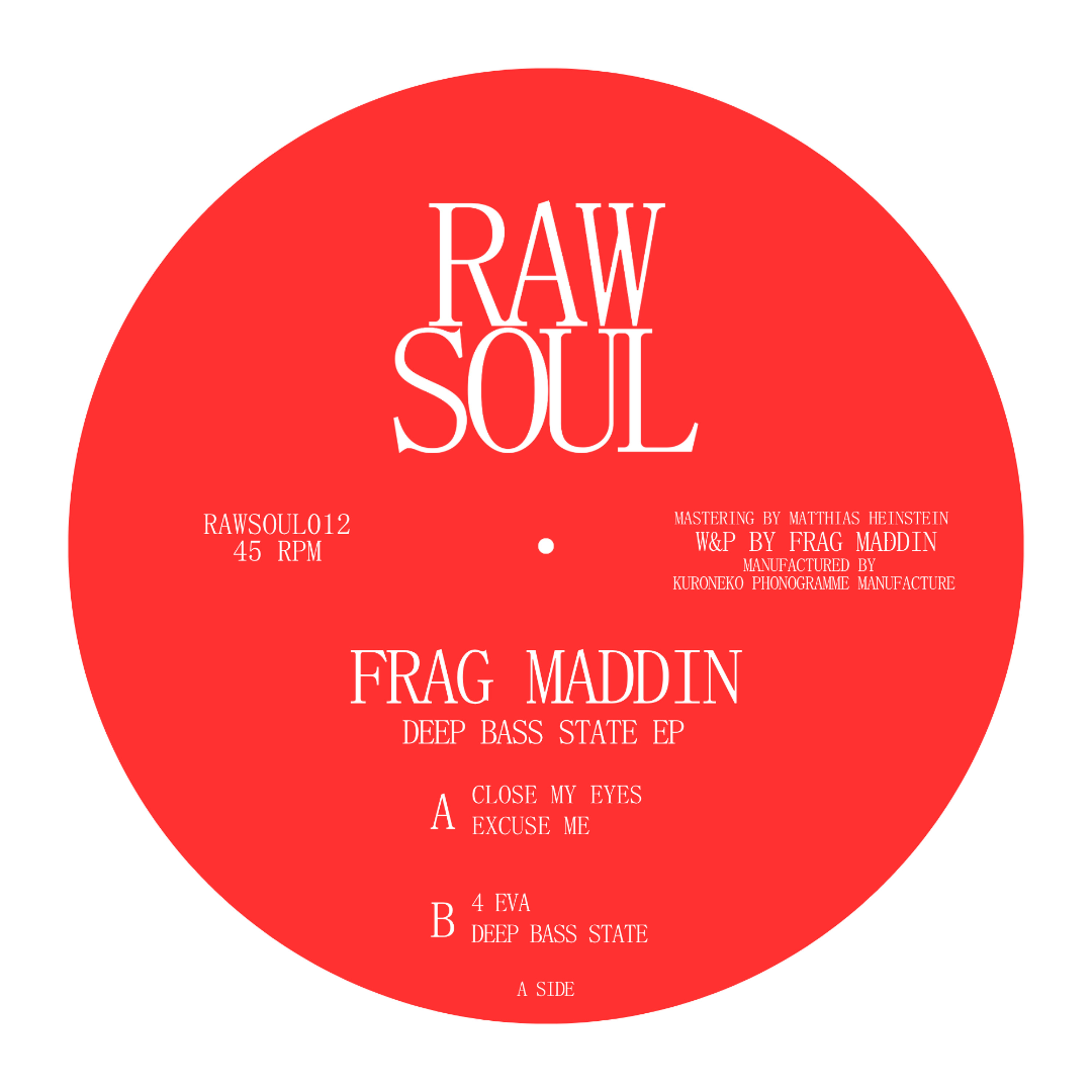 RAWSOUL012 I Frag Maddin - Deep Bass State EP episode artwork