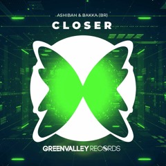 Ashibah & Bakka (BR) - Closer (Radio Mix)