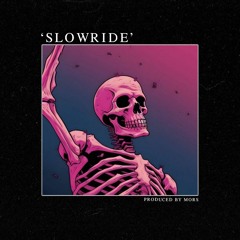 Slowride