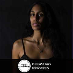 Bconscious - Tech Clubbers Podcast #425