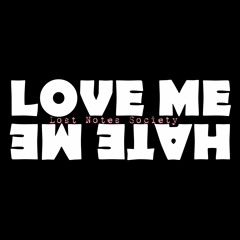 Love Me Hate Me