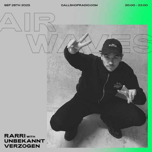 Air Waves - RARRI with Unbekannt Verzogen 28.09.23
