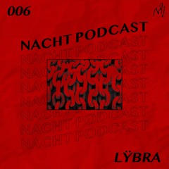 NACHT PODCAST S2 006 - LŸBRA