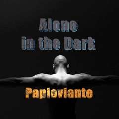 Alone In The Dark - Paploviante Offer Open Collab