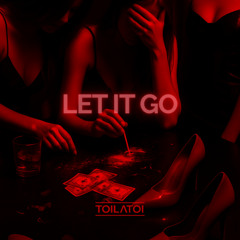 LET IT GO