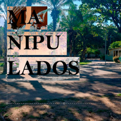 manipulados / colapso