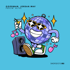 PREMIERE: Goodman, jordan.wav - Feelin' Alive [Sundries]