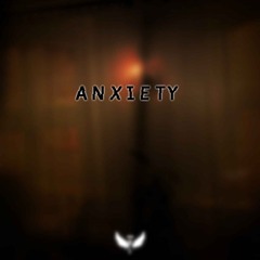 Anxiety