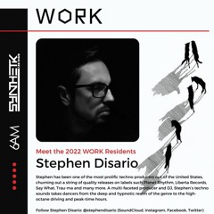 WORK Residency Program: Resident Stephen Disario Mix