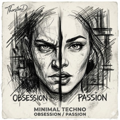 ThorstenD - Obsession (Minimal-Techno Mix)