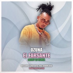 Ozuna - El Farsante (Larry DJ Remix)