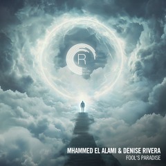 Mhammed El Alami & Denise Rivera - Fool’s Paradise