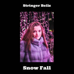 Snow Fall by Stringer Bellz