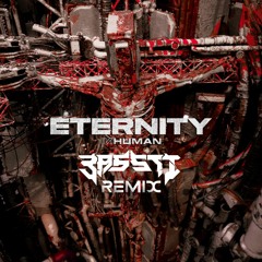 INHUMAN - ETERNITY (BassTi Remix) [Free Download]