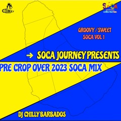 2023 Pre Crop Over Soca Mix Vol.1 - DJ Chilly Barbados