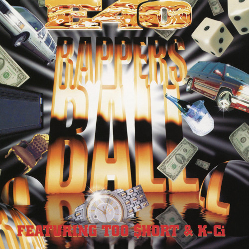 Stream Rapper's Ball (Radio Version) [feat. Too $hort & K-Ci] by e40 ...