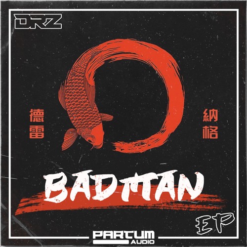DRZ - BADMAN [FREE DOWNLOAD]