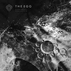The Egg - Syhda Music Podcast 038