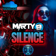 Marty B & Agent Blue - Silence 2025