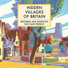 [VIEW] [EPUB KINDLE PDF EBOOK] Hidden Villages of Britain by  Clare Gogerty 📋