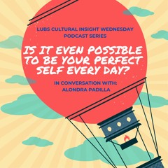 CIW37 - Is it even possible to be your perfect-self every day?