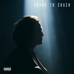 Bound To Crash