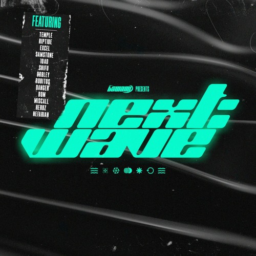 Next:Wave 01 (Out Now)