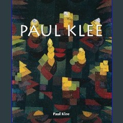 [READ EBOOK]$$ ⚡ Paul Klee (Temporis Collection) Online