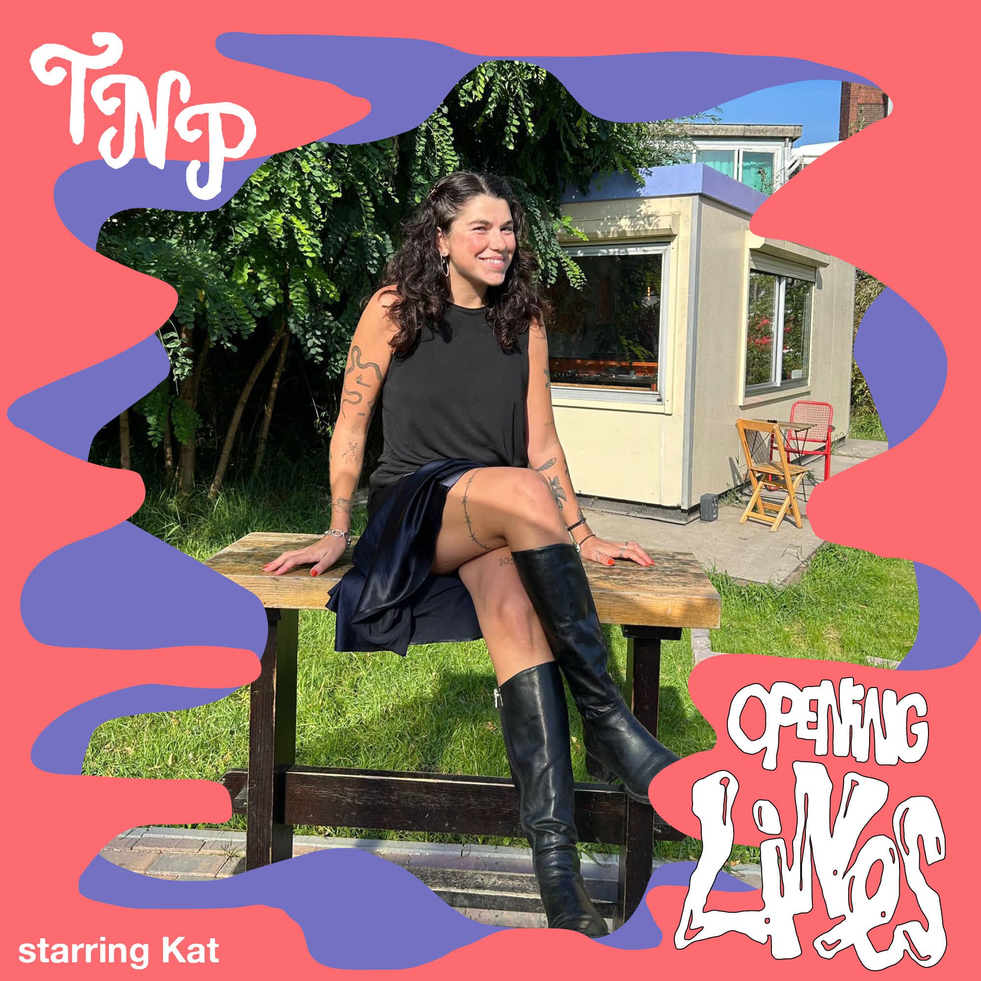 Opening Lines w/ Julia Sabine & KAT