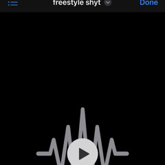 “ freestyle shyt ” (my last free song)
