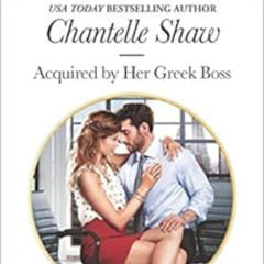 [Download] EBOOK 📖 Acquired by Her Greek Boss: A tale of love, scandal and passion (