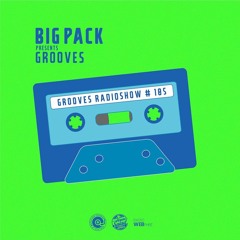 Big Pack presents Grooves Radioshow 105