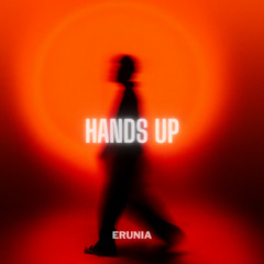 ERUNIA - Hands Up