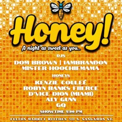 Honey! : A Night That Is As Sweet As You Are Special