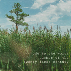ode to the worst summer of the twenty-first century
