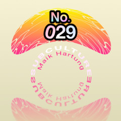 SubCulture 29 Maik Hartung 30.07.2025
