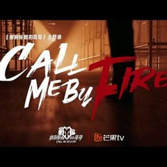 [Call Me By Fire]《飞云之下》Dưới Áng Mây Bay - Terry Lin, MC HotDog, Hu Haiquan, Lưu Gia