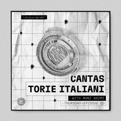 Cantastorie Italiani By Mani Naimi - Episode 2