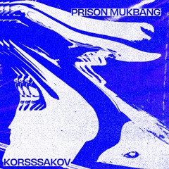 PREMIERE⚡Korsssakov - Prison Mukbang (Niño Árbol Reworks) [Haunted Space]