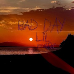 Bad day