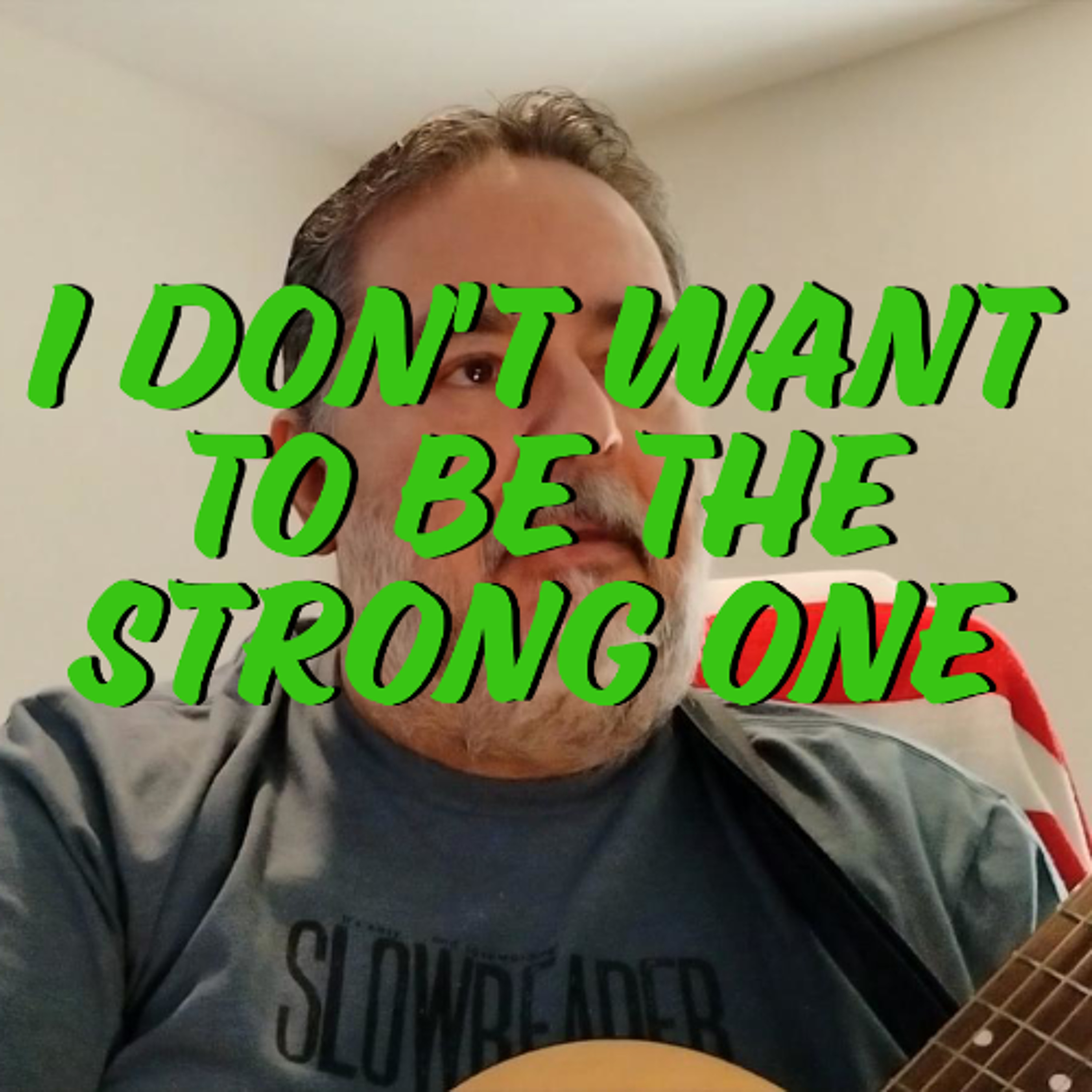 I DON'T WANT TO BE THE STRONG ONE episode artwork