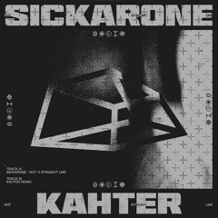 Sickarone - Not A Straight Line(Kahter Remix - XS003) [Jah-Tek Premiere]