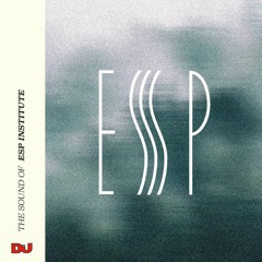 The Sound Of: ESP Institute, mixed by Lovefingers