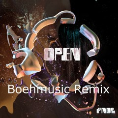 Open (Boehmusic Remix)