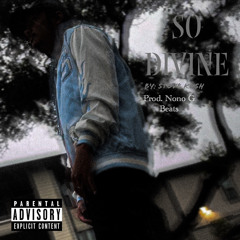 So Divine (Prod. Nono G Beats)