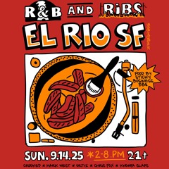 R&B and Ribs SF - 9.14.25 LIVE MIX